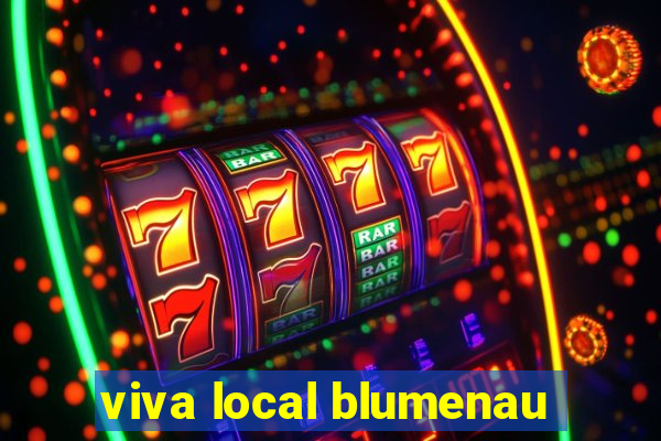 viva local blumenau